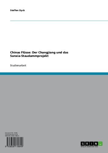 Chinas Flüsse: Der Changjiang und das Sanxia-Staudammprojekt (German Edition)