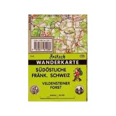 S�d�stliche Fr�nkische Schweiz 1 : 35 000. Fritsch Wanderkarte: Veldensteiner Forst. Mit touristischen Hinweisen, farbiger Wegemarkierung, Wanderparkpl�tzen und Langlaufloipen