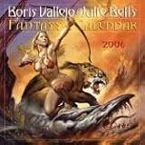 Boris Vallejo & Julie Bell's Fantasy Calendar 2006 (Wall Calendar)