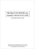 The Health of Nations: Why Inequality is Harmful to Your Health