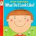 What Do I Look Like? (Flip-Flap Book S.) (Flip the Flap)