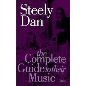 Steely Dan: The Complete Guide To Their Music
