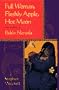 Full Woman, Fleshly Apple, Hot Moon: Selected Poems