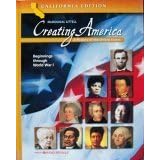 Creating America - California Edition: A History of the United States (Beginnings Through... by C. Frederick Risinger