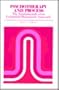 Psychotherapy and Process: The Fundamentals of an Existential-Humanistic Approach