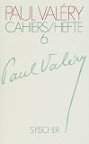 Produkt-Bild: Paul Val&eacute;ry. Cahiers /Hefte: Hefte, Bd.6: Gedichte und kleine abstrakte Gedichte. Themen. Homo