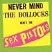 Never Mind The Bollocks Here's The Sex Pistols