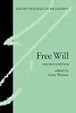 Free Will (Oxford Readings in Philosophy)