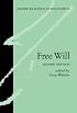 Free Will (Oxford Readings in Philosophy)
