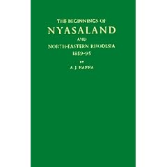 The Beginnings of Nyasaland and North-eastern Rhodesia, 1859-95