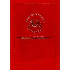 Small Luxury Hotels of the World (2005 Directory)