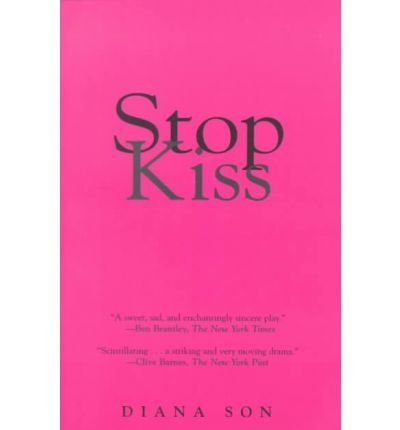 [(Stop Kiss)] [Author: Diana Son] published on (March, 2000)
