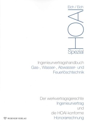 Ingenieurvertragshandbuch Gas-, Wasser-, Abwasser- und Feuerl�schtechnik, m. CD-ROM