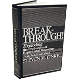 Breakthrough! Exploding the Production of Experienced Recruiters (Hardcover)