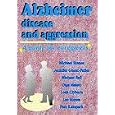 Alzheimer Disease and Aggression by Michael Stones, Olga Mallot, Leah Clyburn, and Lee Stones
