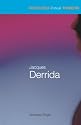 Jacques Derrida (Routledge Critical Thinkers)