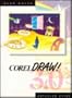 Coreldraw 3.0!: Advanced Guide