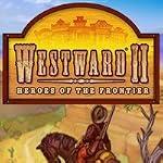 Westward II: Heroes of the Frontier [Download]