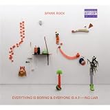 Everything is Boring & Everyone is a F---ing Liar