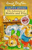 The Adventures of Binkle and Flip by Enid Blyton