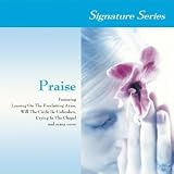 Signature Series: Praise