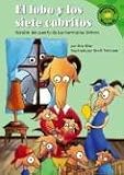 The) El Lobo y Los Siete Cabritos (Wolf and the Seven Little Kids: Versisn del Cuento de Los Hermanos Grimm (a Retelling of the Grimms Fairy Tale)