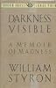 Darkness Visible: A Memoir of Madness (Random House Large Print (Hardcover))