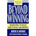 Beyond Winning: Negotiating to Create Value in Deals and Disputes