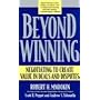 Beyond Winning: Negotiating to Create Value in Deals and Disputes