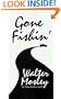 Gone Fishin: An Easy Rawlins Mystery