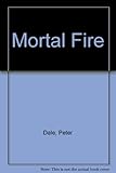 Mortal fire