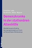 Demenzkranke in der stationären Altenhilfe