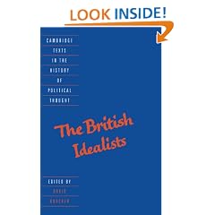 The British Idealists (Cambridge Texts in the History of Political Thought)