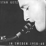 In Sweden 1958-1960 (2CD):Stan Getz