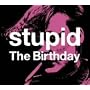Stupid