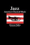 Jazz: America's Classical Music