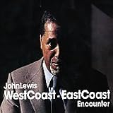 Westcoast Eastcoast Encounter : John Lewis