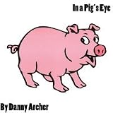 In a Pigs Eye