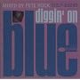 DIGGIN' ON BLUE mixed by �s�[�g�E���b�N