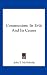 Communism: Its Evils And Its Causes