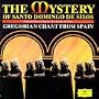 The Mystery Of Santo Domingo De Silos Gregorian Chant From Spain