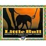 Growing Up in Africa's Elephant Kingdom: The Story of Little Bull