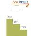 Three Simple Steps: A Map to Success in Business and Life