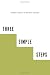 Three Simple Steps: A Map to Success in Business and Life