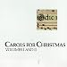 Carols for Christmas: Volumes I & II