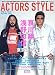 ACTORS STYLE Autumn 2005 (2005) (Bamboo Mook)