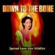 Spread Love Like Wildfire
