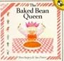 Baked Bean Queen (Picture Puffin)