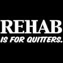 Rehab Is For Quitters Adult T-Shirt