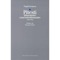 Pitesti, laboratoire concentrationnaire, 1949-1952